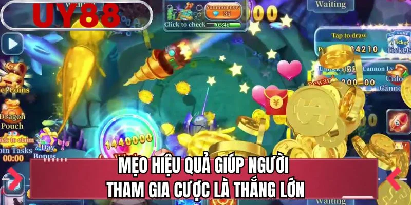 Mẹo hiệu quả giúp người tham gia cược là thắng lớn 